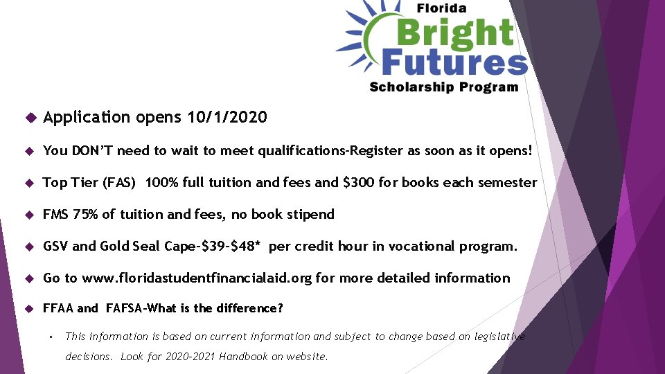  Application opens 10/1/2020 You DON’T need to wait to meet qualifications-Register as soon