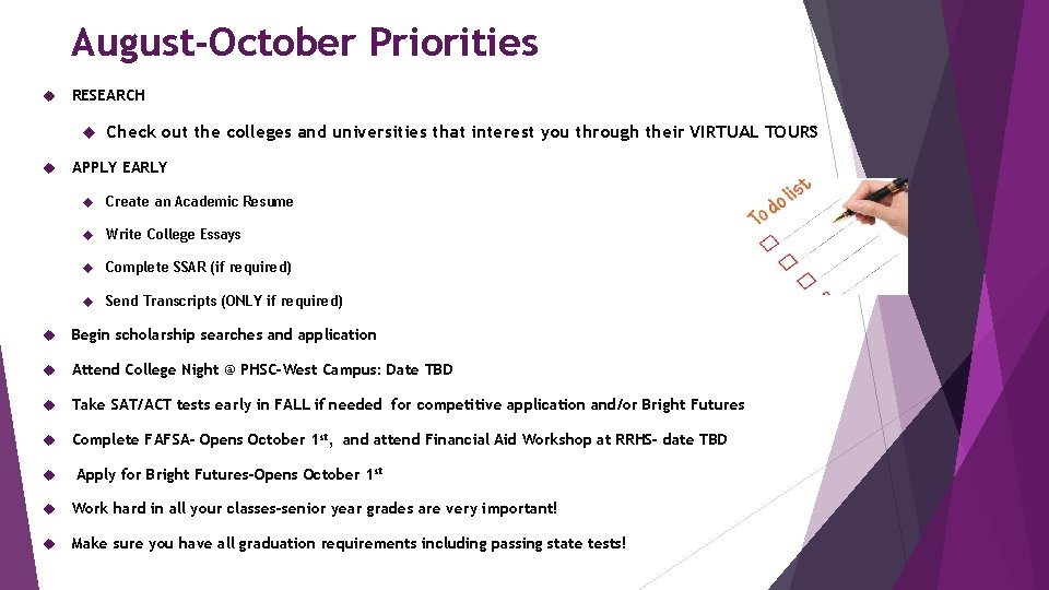 August-October Priorities RESEARCH Check out the colleges and universities that interest you through their