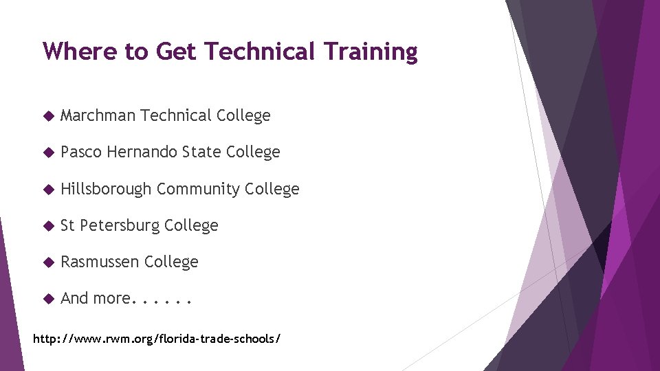 Where to Get Technical Training Marchman Technical College Pasco Hernando State College Hillsborough Community