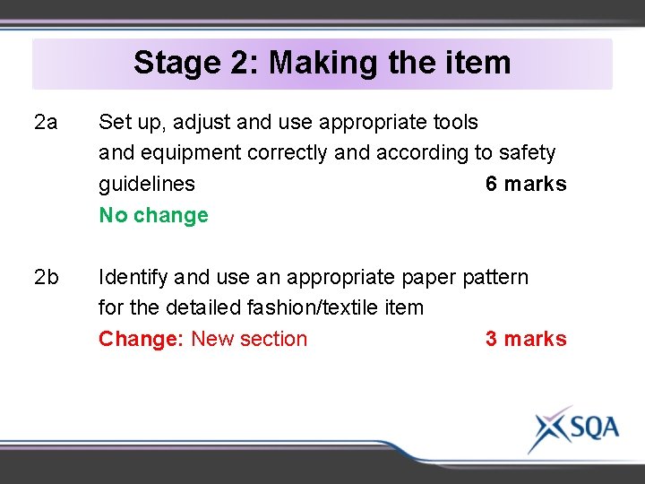 Stage 2: Making the item 2 a Set up, adjust and use appropriate tools