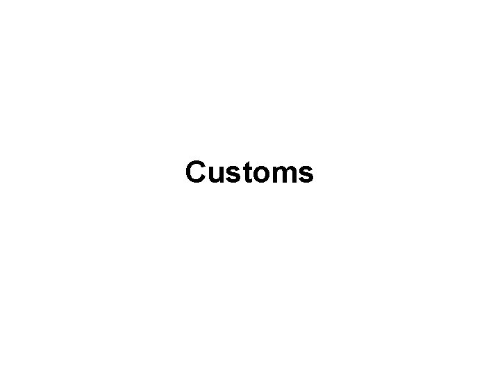 Customs 