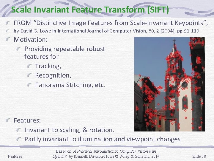 Scale Invariant Feature Transform (SIFT) FROM “Distinctive Image Features from Scale-Invariant Keypoints”, by David