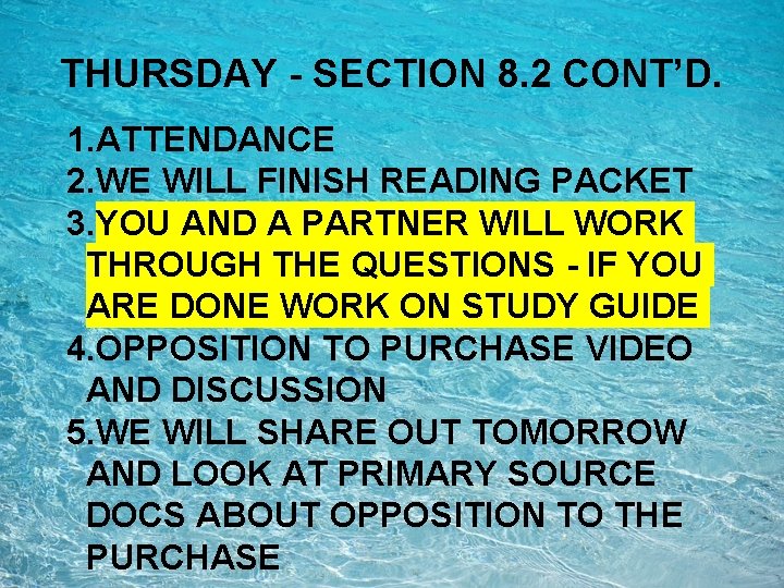 THURSDAY - SECTION 8. 2 CONT’D. 1. ATTENDANCE 2. WE WILL FINISH READING PACKET THURSDAY - SECTION 8. 2 CONT’D. 1. ATTENDANCE 2. WE WILL FINISH READING PACKET