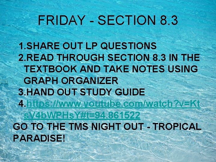 FRIDAY - SECTION 8. 3 1. SHARE OUT LP QUESTIONS 2. READ THROUGH SECTION FRIDAY - SECTION 8. 3 1. SHARE OUT LP QUESTIONS 2. READ THROUGH SECTION