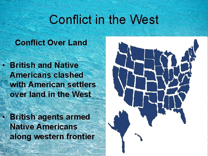 Conflict in the West Conflict Over Land • British and Native Americans clashed with Conflict in the West Conflict Over Land • British and Native Americans clashed with