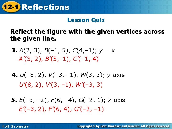 12 -1 Reflections Lesson Quiz Reflect the figure with the given vertices across the 12 -1 Reflections Lesson Quiz Reflect the figure with the given vertices across the