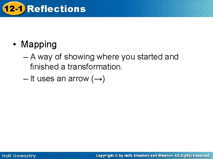 12 -1 Reflections • Mapping – A way of showing where you started and 12 -1 Reflections • Mapping – A way of showing where you started and