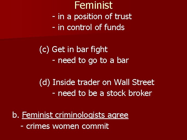 Feminist - in a position of trust - in control of funds (c) Get