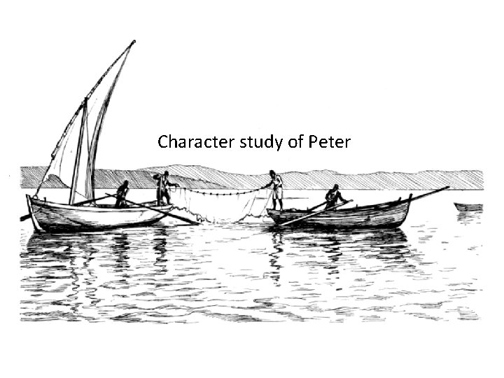 Character study of Peter 