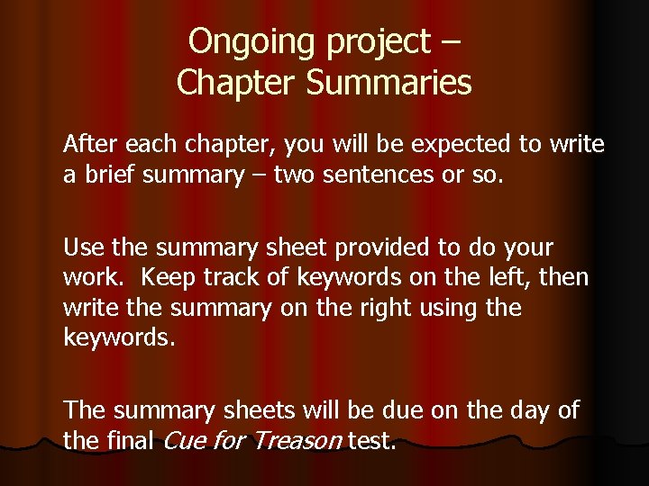Ongoing project – Chapter Summaries After each chapter, you will be expected to write Ongoing project – Chapter Summaries After each chapter, you will be expected to write