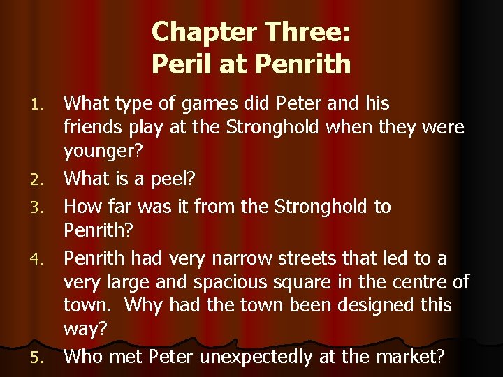 Chapter Three: Peril at Penrith 1. 2. 3. 4. 5. What type of games Chapter Three: Peril at Penrith 1. 2. 3. 4. 5. What type of games
