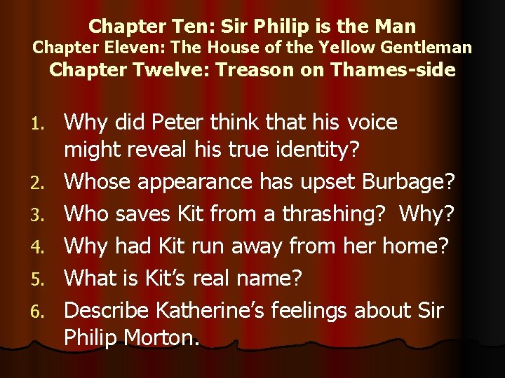 Chapter Ten: Sir Philip is the Man Chapter Eleven: The House of the Yellow Chapter Ten: Sir Philip is the Man Chapter Eleven: The House of the Yellow