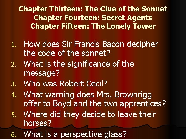 Chapter Thirteen: The Clue of the Sonnet Chapter Fourteen: Secret Agents Chapter Fifteen: The Chapter Thirteen: The Clue of the Sonnet Chapter Fourteen: Secret Agents Chapter Fifteen: The