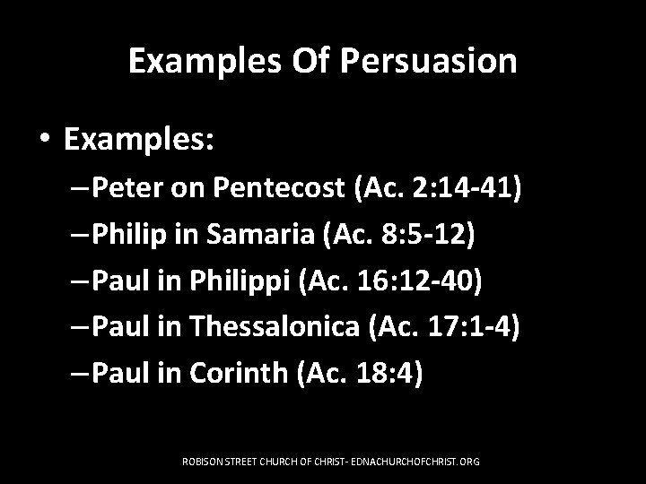 Examples Of Persuasion • Examples: – Peter on Pentecost (Ac. 2: 14 -41) –