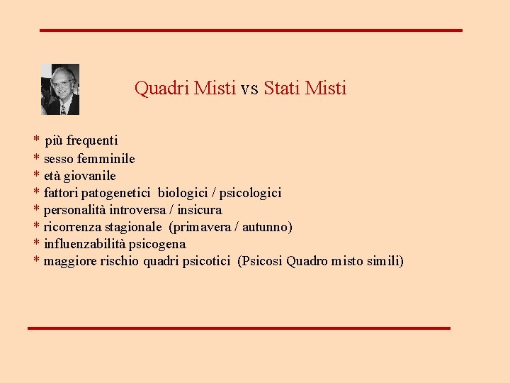  Quadri Misti vs Stati Misti * più frequenti * sesso femminile * età