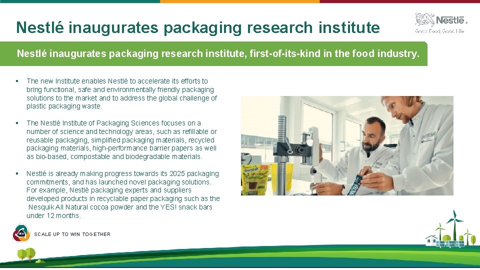 Nestlé inaugurates packaging research institute, first-of-its-kind in the food industry. § The new Institute Nestlé inaugurates packaging research institute, first-of-its-kind in the food industry. § The new Institute