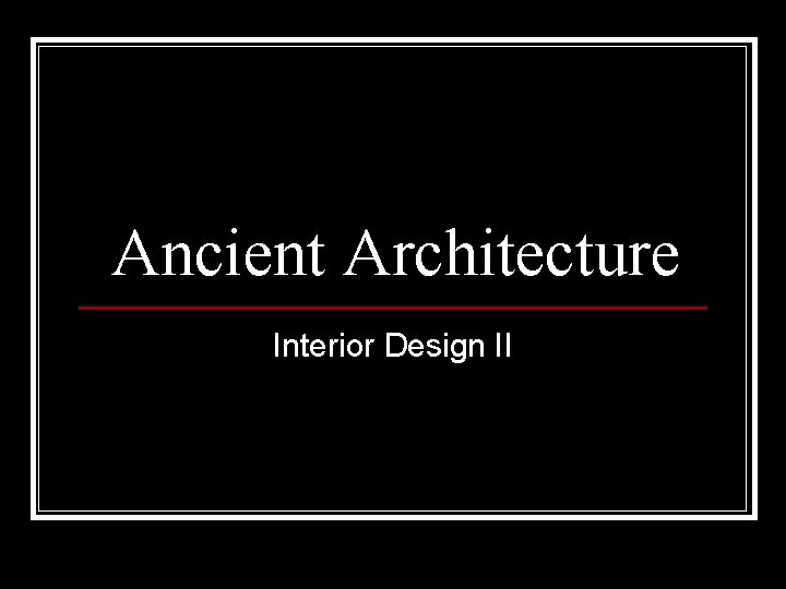 Ancient Architecture Interior Design II 