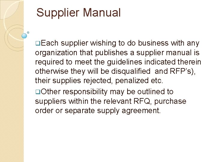 Supplier Manual q. Each supplier wishing to do business with any organization that publishes