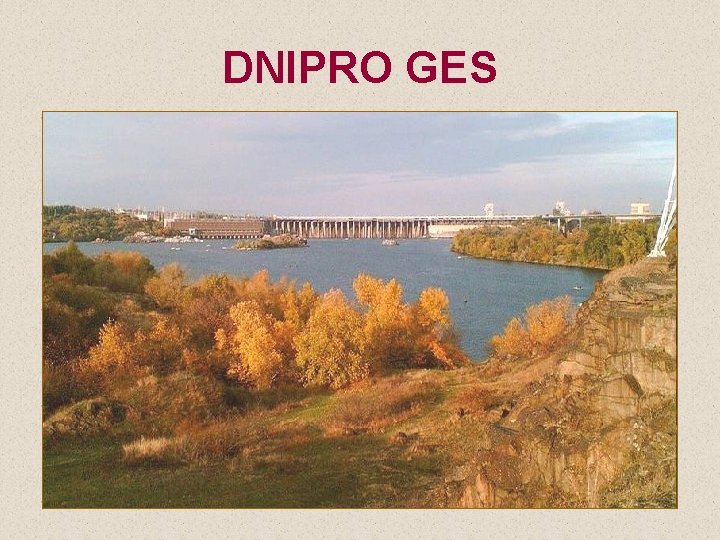 DNIPRO GES 