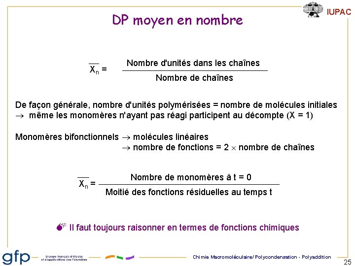 DP moyen en nombre Xn = IUPAC Nombre d'unités dans les chaînes Nombre de