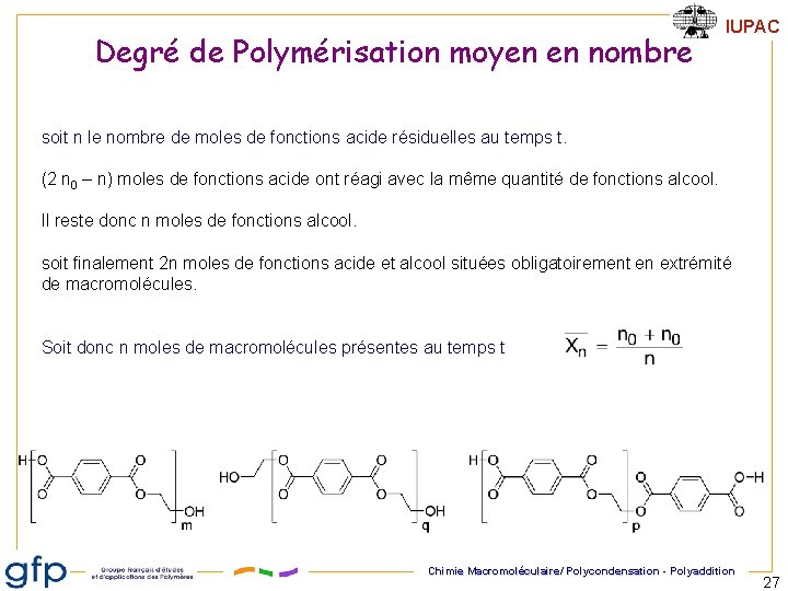 Degré de Polymérisation moyen en nombre IUPAC soit n le nombre de moles de