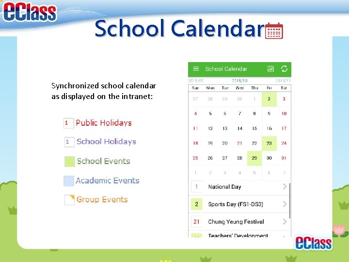 School Calendar Synchronized school calendar as displayed on the intranet: 
