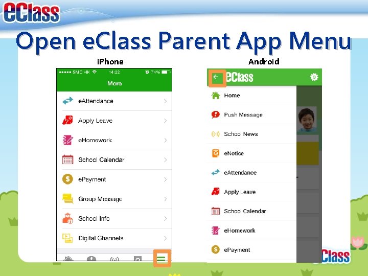 Open e. Class Parent App Menu i. Phone Android 