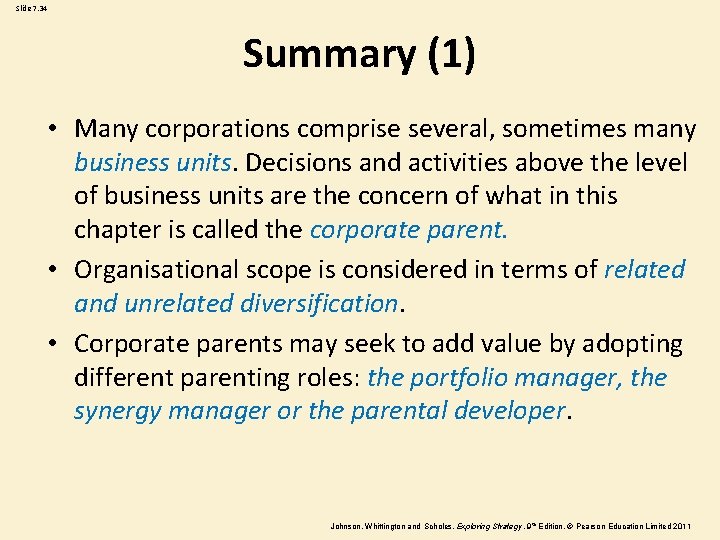 Slide 7. 34 Summary (1) • Many corporations comprise several, sometimes many business units.