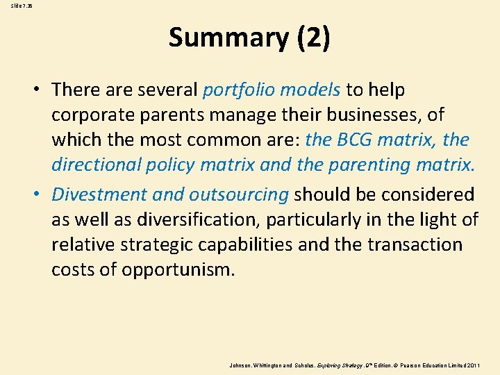 Slide 7. 35 Summary (2) • There are several portfolio models to help corporate