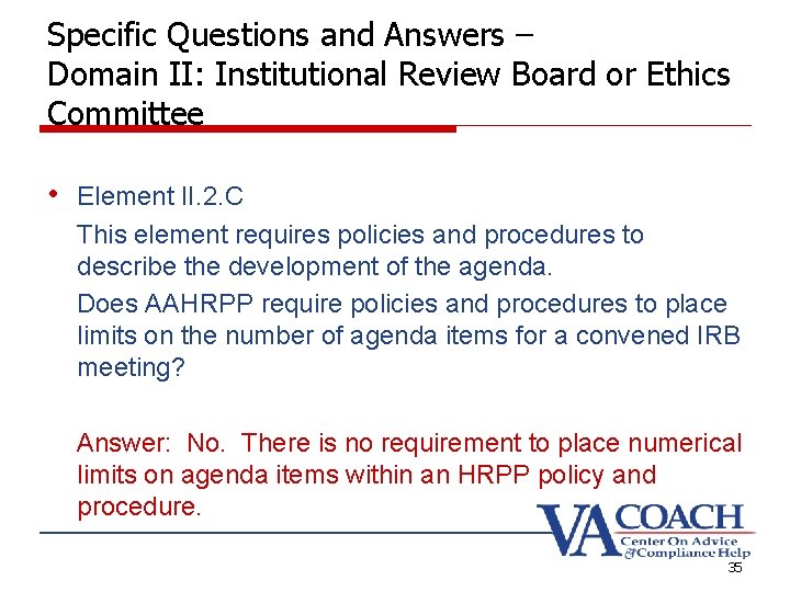 Specific Questions and Answers – Domain II: Institutional Review Board or Ethics Committee • Specific Questions and Answers – Domain II: Institutional Review Board or Ethics Committee •