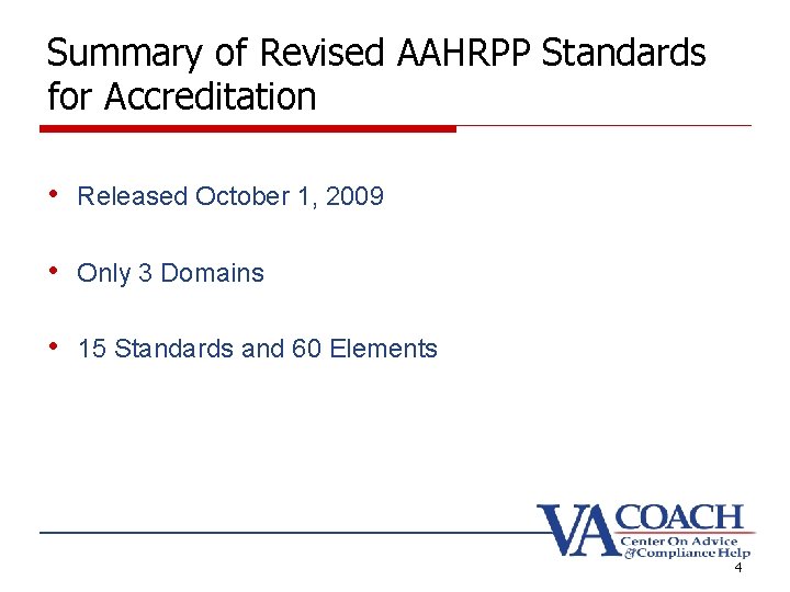 Summary of Revised AAHRPP Standards for Accreditation • Released October 1, 2009 • Only Summary of Revised AAHRPP Standards for Accreditation • Released October 1, 2009 • Only