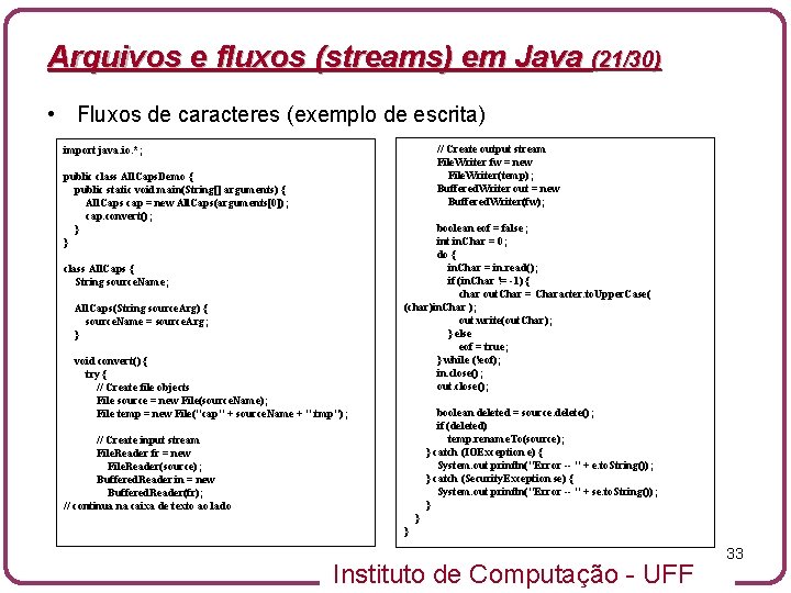 Arquivos e fluxos (streams) em Java (21/30) • Fluxos de caracteres (exemplo de escrita)