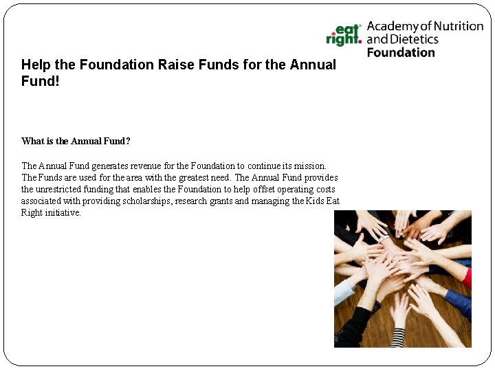 Help the Foundation Raise Funds for the Annual Fund! What is the Annual Fund?