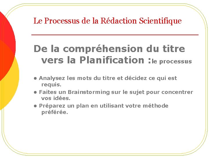 Le Processus de la Rédaction Scientifique De la compréhension du titre vers la Planification