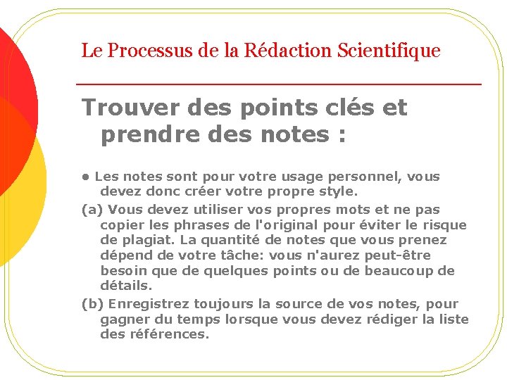 Le Processus de la Rédaction Scientifique Trouver des points clés et prendre des notes