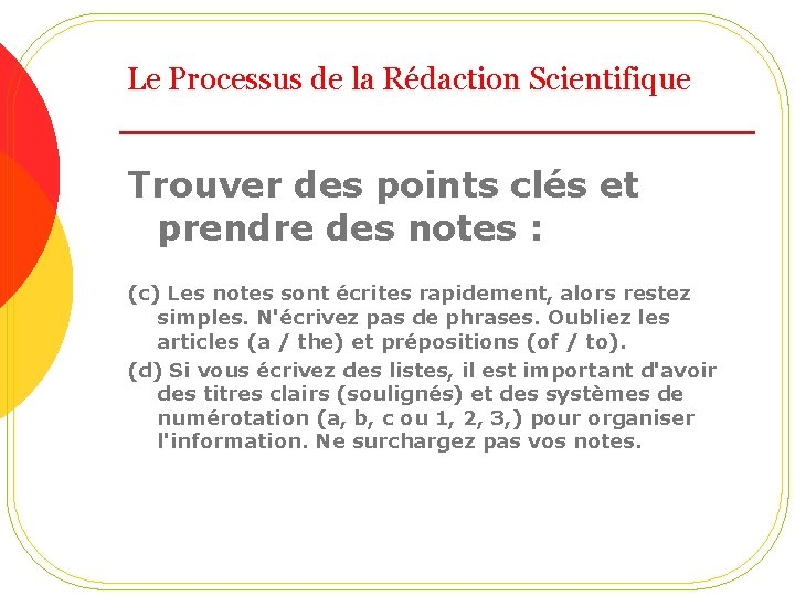 Le Processus de la Rédaction Scientifique Trouver des points clés et prendre des notes