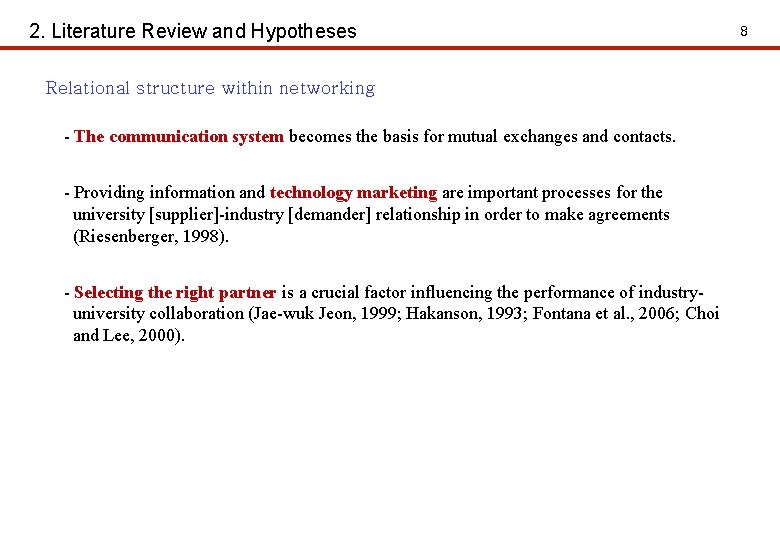 2. Literature Review and Hypotheses Relational structure within networking - The communication system becomes