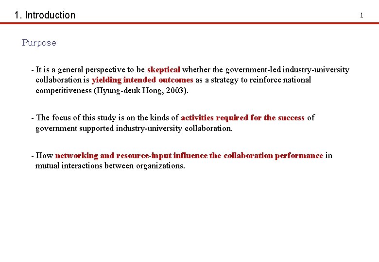 1. Introduction Purpose - It is a general perspective to be skeptical whether the