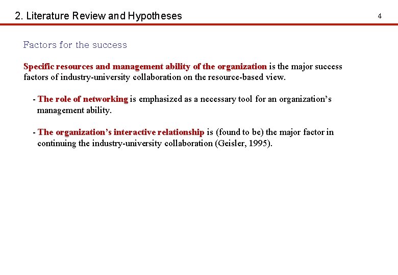 2. Literature Review and Hypotheses Factors for the success Specific resources and management ability