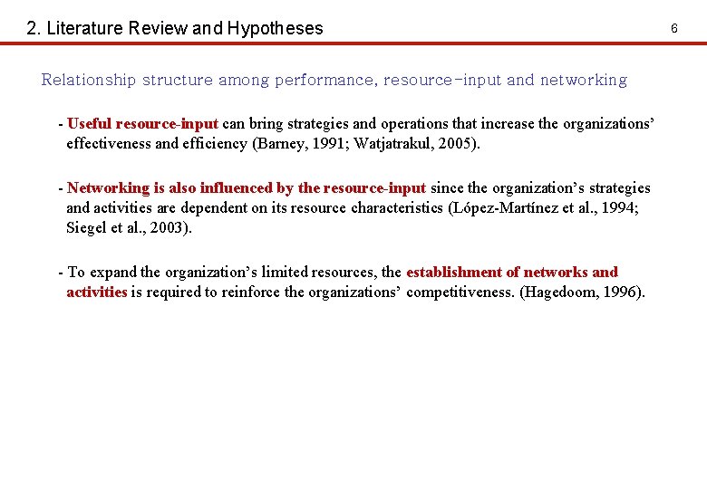 2. Literature Review and Hypotheses Relationship structure among performance, resource-input and networking - Useful