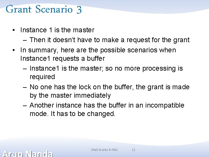 Grant Scenario 3 • Instance 1 is the master – Then it doesn’t have Grant Scenario 3 • Instance 1 is the master – Then it doesn’t have