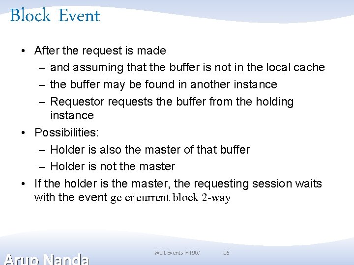 Block Event • After the request is made – and assuming that the buffer Block Event • After the request is made – and assuming that the buffer