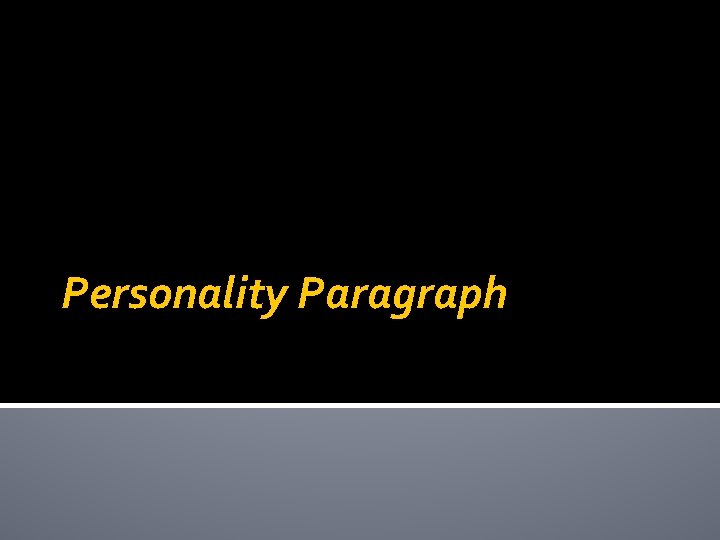 Personality Paragraph 