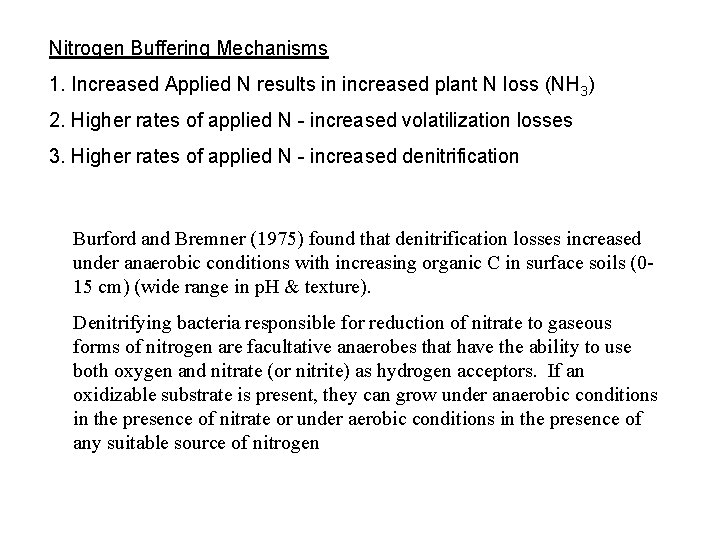 Nitrogen Buffering Mechanisms 1. Increased Applied N results in increased plant N loss (NH