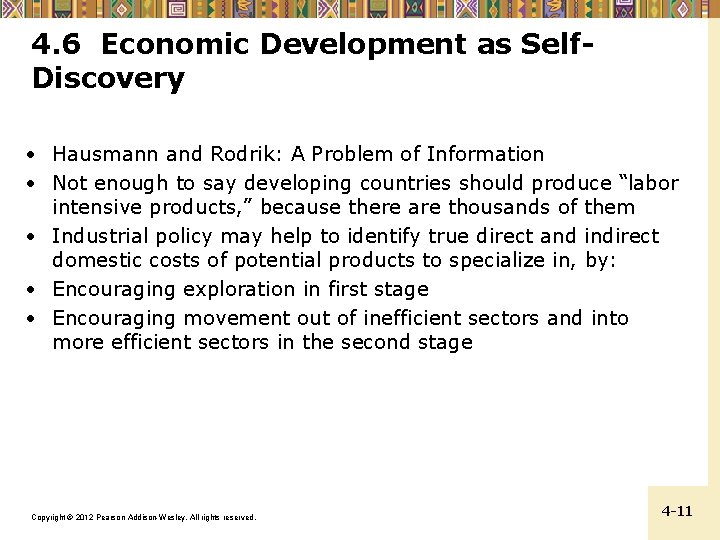 4. 6 Economic Development as Self. Discovery • Hausmann and Rodrik: A Problem of