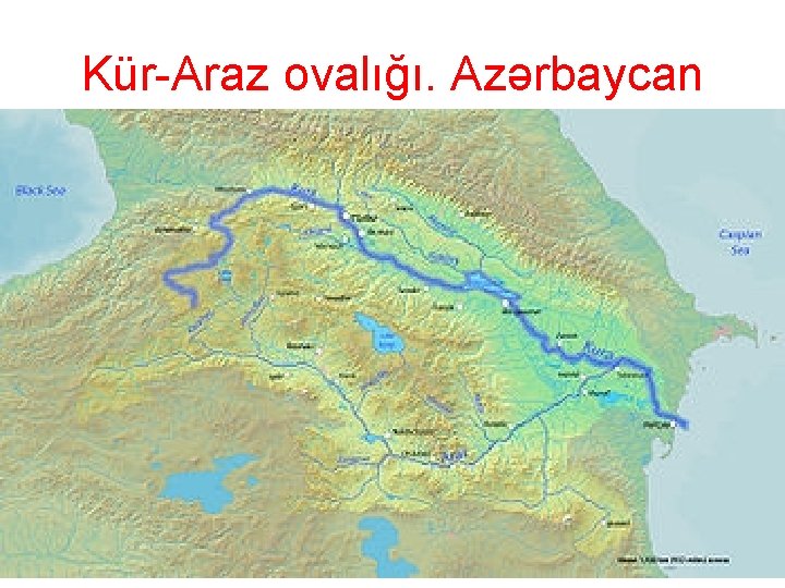 Kür-Araz ovalığı. Azərbaycan Kür-Araz ovalığı. Azərbaycan