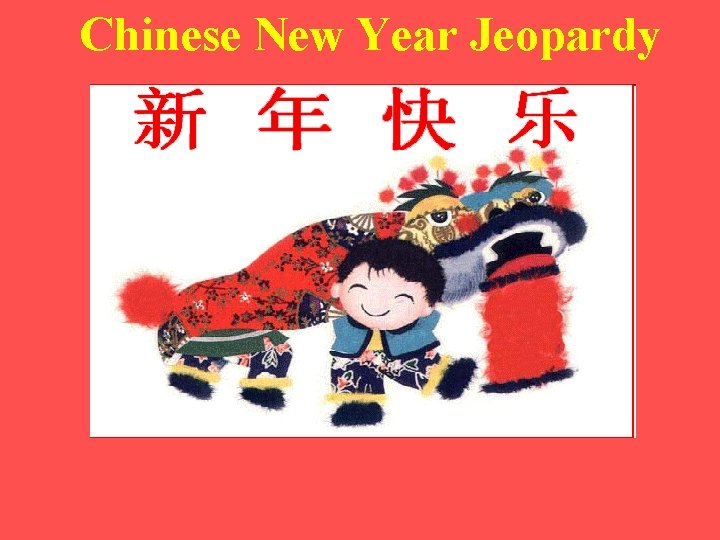Chinese New Year Jeopardy 