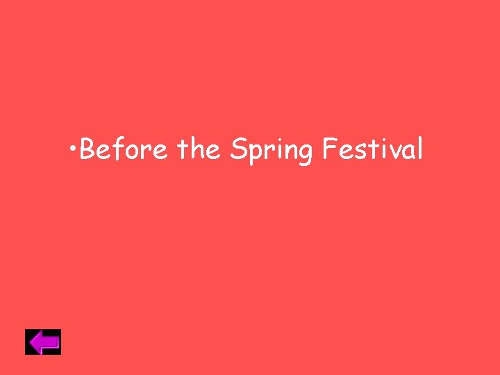  • Before the Spring Festival 