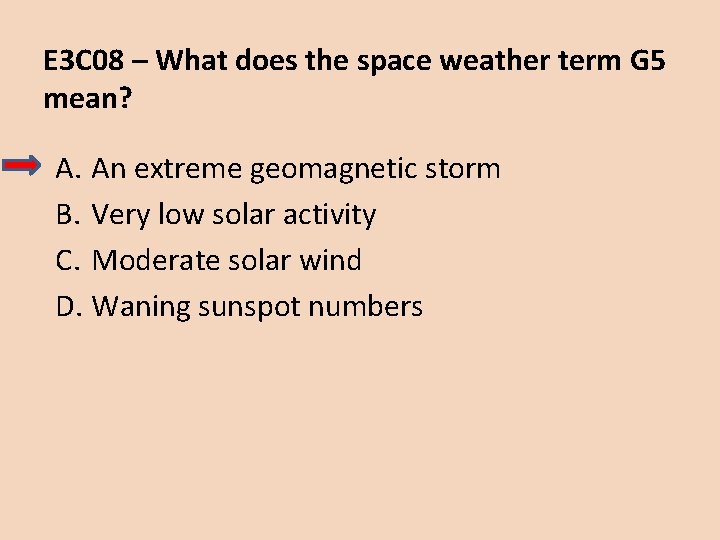 E 3 C 08 – What does the space weather term G 5 mean?