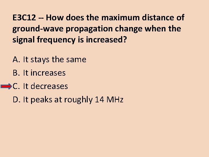 E 3 C 12 -- How does the maximum distance of ground-wave propagation change